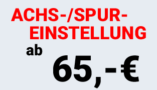 Achs-/Spur-Einstellung ab 65,- €